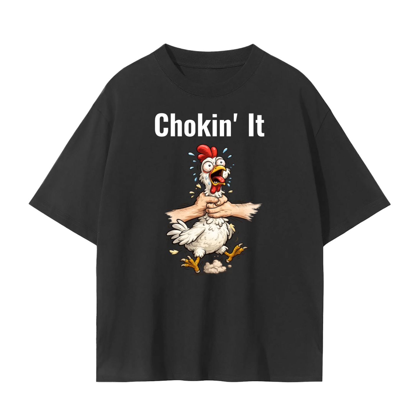 Choking The Chicken T-Shirt